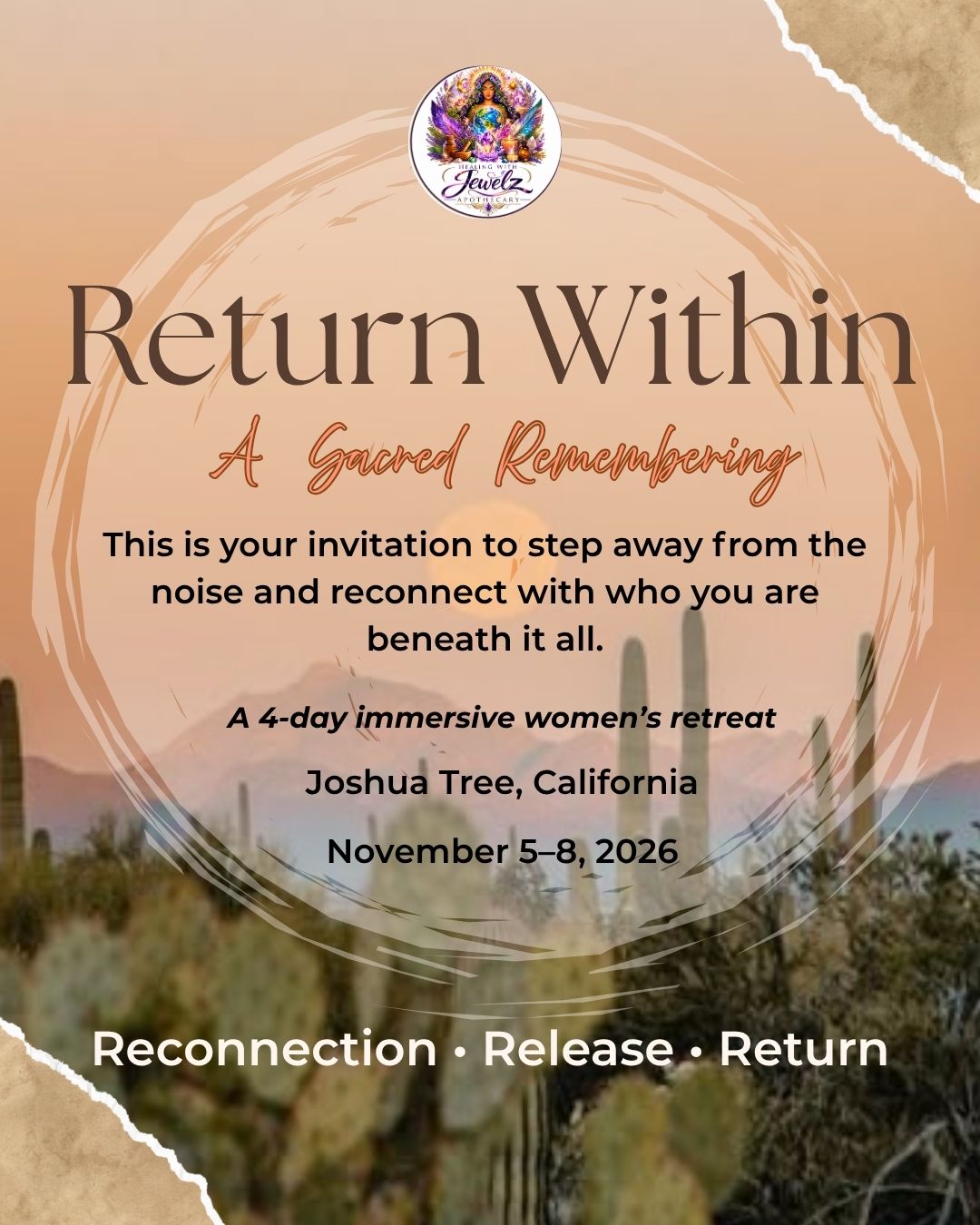 A 4-Day Immersive Experience for Reconnection, Release & Remembering
